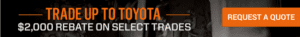 Trade Up to Toyota