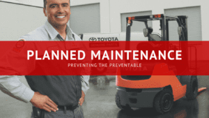 FORKLIFT PLANNED MAINTENANCE