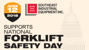 SIE Supports the 5th Annual National Forklift Safety Day June 12th 2018