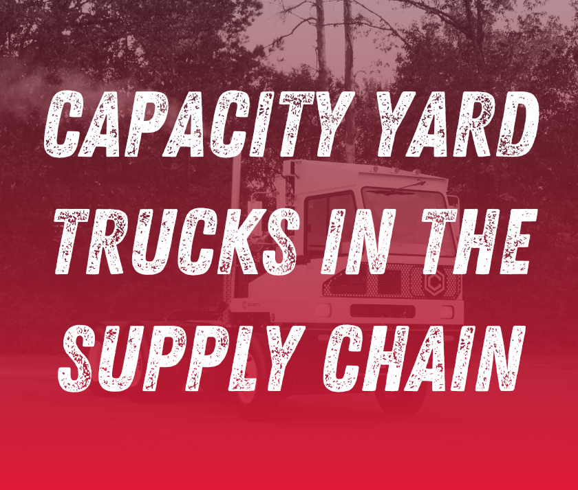 Capacity Yard Trucks in the Supply Chain Southeast Industrial Equipment Inc.